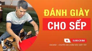 Đánh giày FERRAGAMO cho sếp | PHONG ĐINH GAZANO