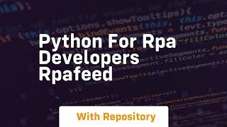 Python for rpa developers rpafeed