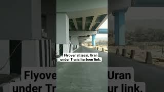 Jasai flyover under Trans harbour link. #short  #uran #navimumbai