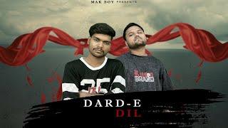 Mak Boy - Dard-E-Dil | Feat. Honey Strange