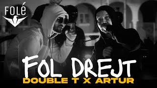 Double T x Artur - Fol Drejt (07)