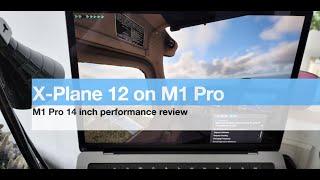 X-Plane 12 performance on M1 Pro 14 inch