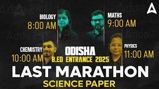 B.ED Science Marathon Class 2025 | Odisha B.ed Entrance Exam 2025 Preparation | Adda247 Odia
