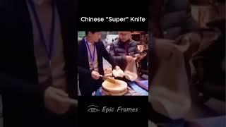 Chinese "Super Knife"