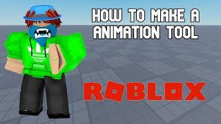 How to make an animation tool | Roblox Studio Tutorial