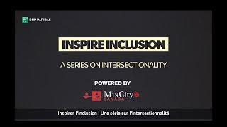 BNP Paribas in/au Canada | Inspire Inclusion | Episode #4