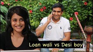 Loan Wali vs Desi Boy - | Lalit Shokeen Films |