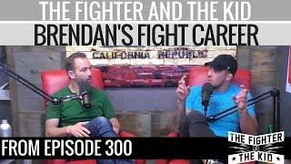 The Fighter and The Kid - Brendan's Fight Career