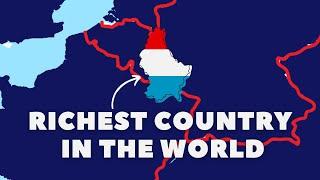 Why is Luxembourg a separate country? RICHEST COUNTRY IN THE WORLD