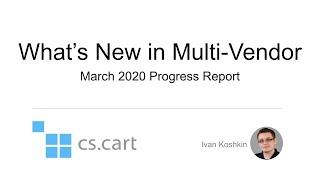 СS-Cart Progress: What We’ve Done in March 2020