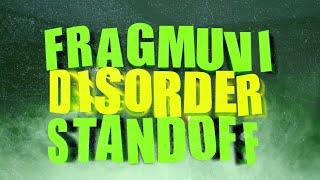 RIOT - Disorder • FRAGMUVI STANDOFF 2