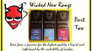 DIAVLO E-Liquid New Range (Totally Wicked) Part 2