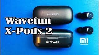 Wavefun X-Pods 2 или Blitzwolf BW-FYE4 II  И какая разница ?