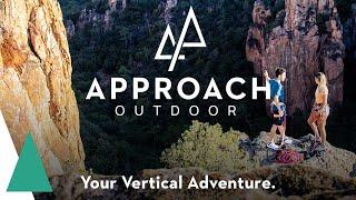 APPROACH OUTDOOR - Your Vertical Adventure