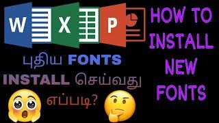 How to install new fonts in ms word, excel, powerpoint in tamil