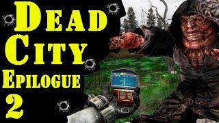 Крупное обновление отличного мода!  S.T.A.L.K.E.R. Dead City Epilogue  #2 Продолжаем!