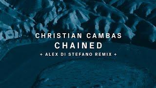 !72 : Christian Cambas - Chained (Alex Di Stefano Remix)