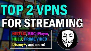 Top 2 VPNs for Unblocking Geo-restrictions / Streaming! Unblock Netflix, Prime Video, Hulu!