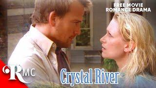 Crystal River | Full-Length Romance Drama Film! | Romance Movie Central