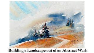 An Abstract Wash to a Complete Landscape in Watercolour | Painting in Loose and  Expressive Style