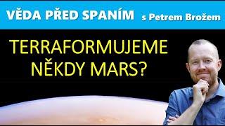 Terraformujeme někdy Mars?