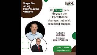 Revolutionizing Agriculture: Ag News Network's Mick Kjar and Harpe Bio's Daniel Pepitone