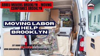 Moving Labor Help Brooklyn | Abreu Movers Brooklyn - Moving Companies Brooklyn | www.abreumovers.com