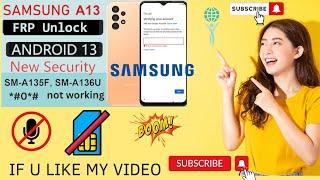 boom boom Samsung A13 u5 frp bypass 100% android 13 just 1 click