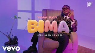 Yaw Ray - Bima (Official Music Video)