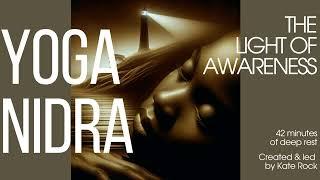 42 Mins Yoga Nidra Meditation For Deep Rest: Relaxing British Female Voice - The Light Of Awareness