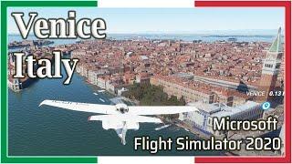 Flight Simulator 2020: Venice, Italy - 1080p HD