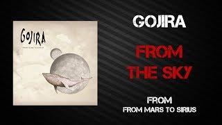 Gojira - From The Sky [Lyrics Video]