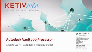 Autodesk Virtual Academy - Autodesk Vault Job Processor