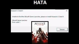 Assassin's Creed Ubisoft launcher hatası çözümü