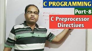 C PROGRAMMING | Part-8 | C Preprocessor Directives