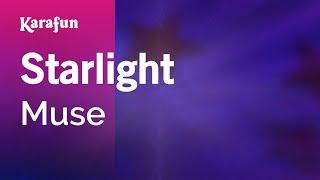 Starlight - Muse | Karaoke Version | KaraFun