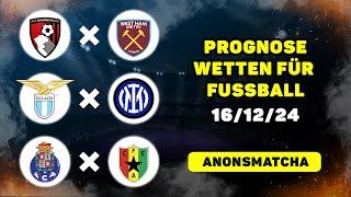 Sportwetten Tipps, Fussball Prognose &  Wetten für heute Bournemouth - West Ham, Lazio - Inter