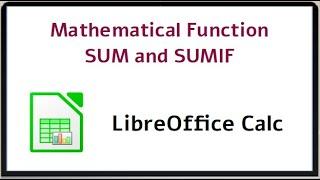 CA P1 # SUM | SUMIF | Mathematical Functions | LibreOffice Calc