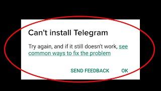 How To Fix Can't Install Telegram Error On Google Playstore Android & Ios - Cannot Install App