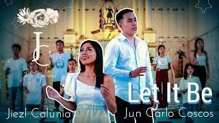 Let It Be - Cover by Jiezl Calunia ft. Engr. Jun Carlo Coscos