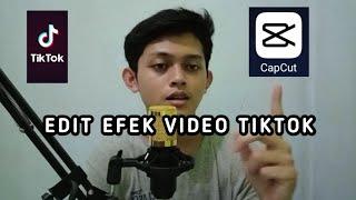 Cara Edit Efek Video TikTok Pakai Capcut || Viral Di TikTok