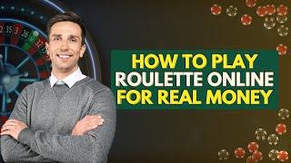 How to Play Roulette Online for Real Money - Essential Guide to Playing Roulette for Beginners