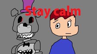 Five nights at Freddy's (Stay calm) Animation