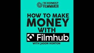 How to make money on Film Hub with Jason Horton