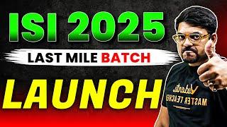  Launch of ISI 2025: The Last Mile Batch  | ISI Kolkata & Bangalore | Harsh Sir