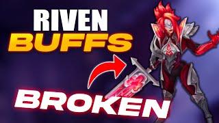 RIVEN feels BROKEN after the BUFFS