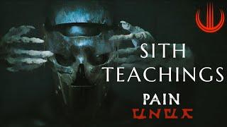 SITH TEACHINGS | Pain