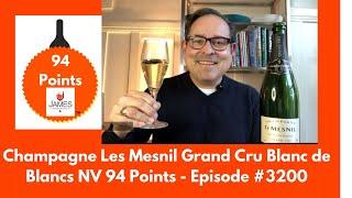 Champagne Les Mesnil Grand Cru Blanc de Blancs NV 94 Points #champagne #champagnereview