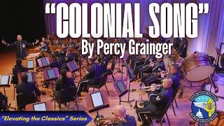 "Colonial Song" By Percy Grainger