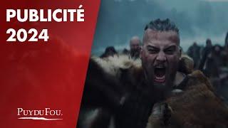 Film publicitaire 2024 | Puy du Fou